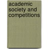 Academic Society And Competitions by Doris Valliant