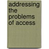 Addressing the Problems of Access door Jorge Cabrera Medaglia