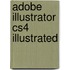 Adobe Illustrator Cs4 Illustrated
