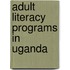 Adult Literacy Programs In Uganda