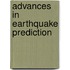 Advances In Earthquake Prediction