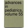 Advances in Pediatrics, Volume 55 by Michael S. Kappy