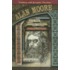 Alan Moore on His Work and Career