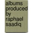 Albums Produced By Raphael Saadiq