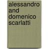 Alessandro And Domenico Scarlatti door Carole Franklin Vidali