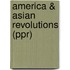 America & Asian Revolutions (Ppr)