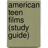 American Teen Films (Study Guide) door Source Wikipedia