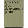 Anticancer Drug Development Guide door Paul A. Andrews