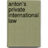 Anton's Private International Law