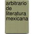Arbitrario de Literatura Mexicana