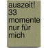 Auszeit! 33 Momente Nur Für Mich