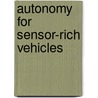 Autonomy For Sensor-Rich Vehicles by Gabriel M. Hoffmann