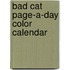 Bad Cat Page-A-Day Color Calendar