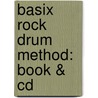 Basix Rock Drum Method: Book & Cd door Patrick Wilson