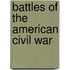 Battles Of The American Civil War