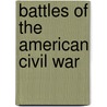Battles Of The American Civil War by Kevin J. Dougherty