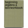 Beginning Algebra A Text/Workbook by Charles P. McKeague