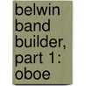 Belwin Band Builder, Part 1: Oboe door Wayne Douglas