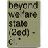 Beyond Welfare State (2ed) - Cl.*