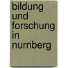 Bildung Und Forschung In Nurnberg door Quelle Wikipedia