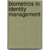 Biometrics In Identity Management