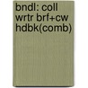 Bndl: Coll Wrtr Brf+Cw Hdbk(Comb) by Vandermey