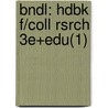 Bndl: Hdbk F/Coll Rsrch 3e+Edu(1) by Robert Perrin