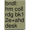 Bndl: Hm Coll Rdg Bk1 2e+Ahd Desk door Hmco