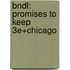 Bndl: Promises To Keep 3e+Chicago