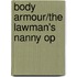 Body Armour/The Lawman's Nanny Op