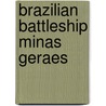 Brazilian Battleship Minas Geraes door John McBrewster