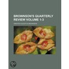 Brownson's Quarterly Review (1-3) door Orestes Augustus Brownson