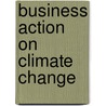 Business Action On Climate Change door John McBrewster