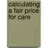 Calculating a Fair Price for Care