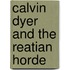 Calvin Dyer and the Reatian Horde