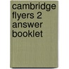 Cambridge Flyers 2 Answer Booklet door Esol Cambridge