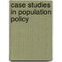 Case Studies In Population Policy