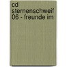 Cd Sternenschweif 06 - Freunde Im door Linda Chapman