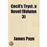 Cecil's Tryst. A Novel (Volume 3)