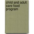 Child And Adult Care Food Program