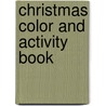 Christmas Color and Activity Book door Roger Priddy