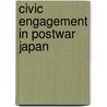 Civic Engagement In Postwar Japan door Rieko Kage