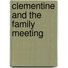 Clementine and the Family Meeting door Sara Pennypacker