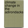 Climate Change In The Adirondacks by Jerry Jenkins