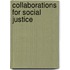 Collaborations for Social Justice