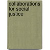 Collaborations for Social Justice by Andrew L. Barlow