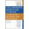 Collaborative Design And Learning by Unknown