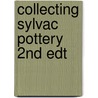 Collecting Sylvac Pottery 2Nd Edt by Stella Ashbrook