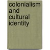 Colonialism And Cultural Identity by Patrick Colmhogan