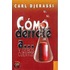 Como Derrote A... y Otros Cuentos